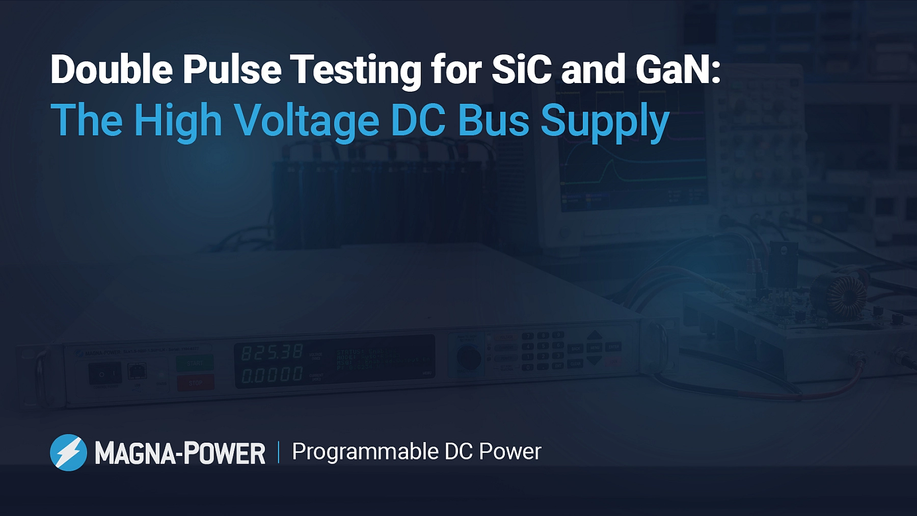 Double Pulse Testing for SiC and GaN: The High Voltage DC Bus Supply
