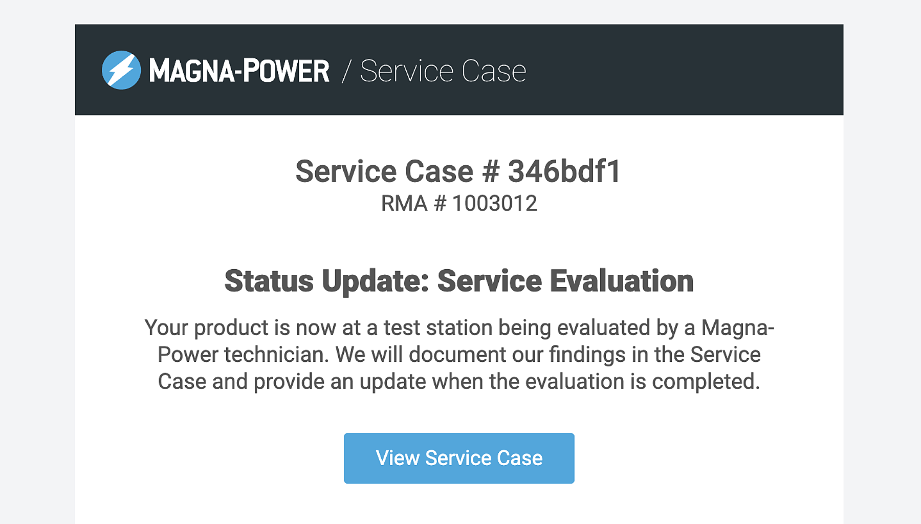 Service Case status email update, triggered by a Magna-Power test technician clocking into an service operation